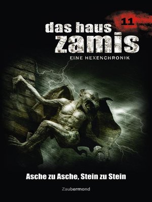 cover image of Das Haus Zamis 11--Asche zu Asche, Stein zu Stein